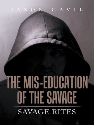 cover image of The Mis-Education of the Savage